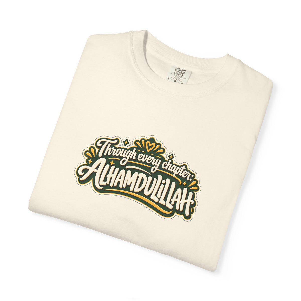 Alhamdulillah Graphic T-Shirt — 'Through Every Chapter' Tee