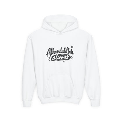 Alhamdulillah Always Youth Hoodie — Islamic Inspirational Kids Sweatshirt