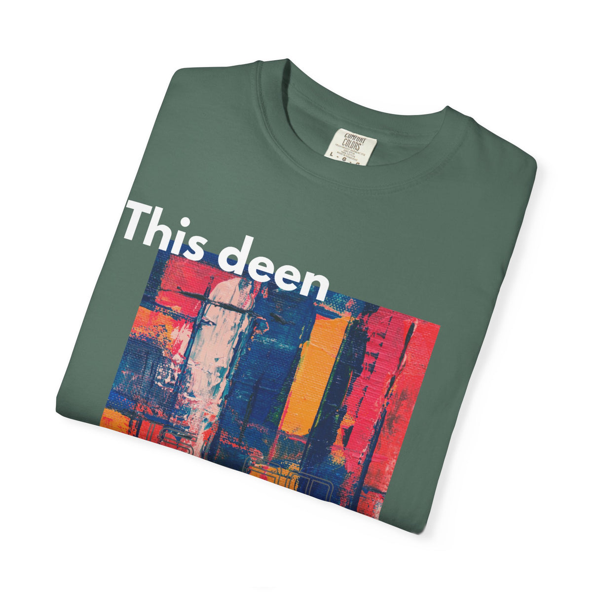 This Deen Is Life T-Shirt — Islamic Faith Graphic Tee