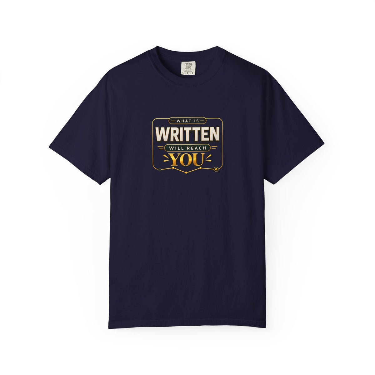 Inspirational 'Written Will Reach You' Graphic T-Shirt