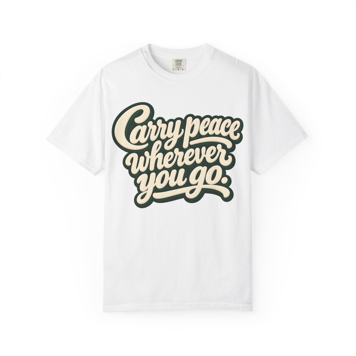 Carry Peace Wherever You Go T-Shirt