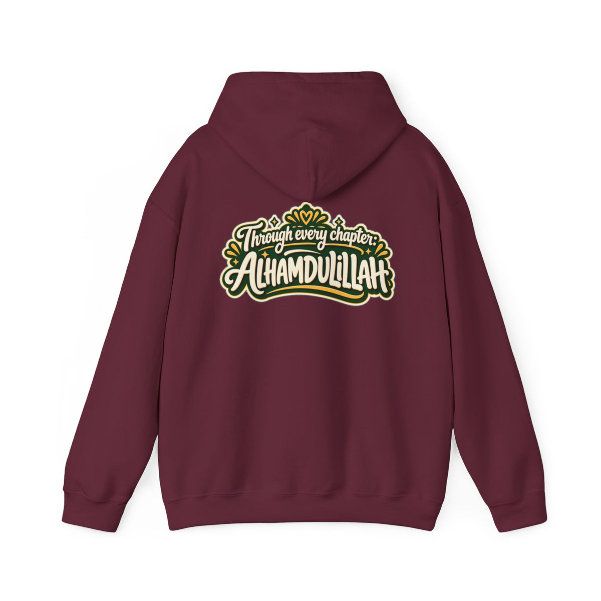 Alhamdulillah Hoodie — 'Through Every Chapter' Inspirational Islamic Pullover