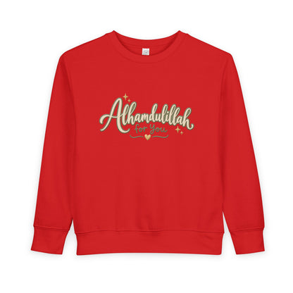 Toddler Sweatshirt — “Alhamdulillah for You” Cute Islamic Prayer Crewneck