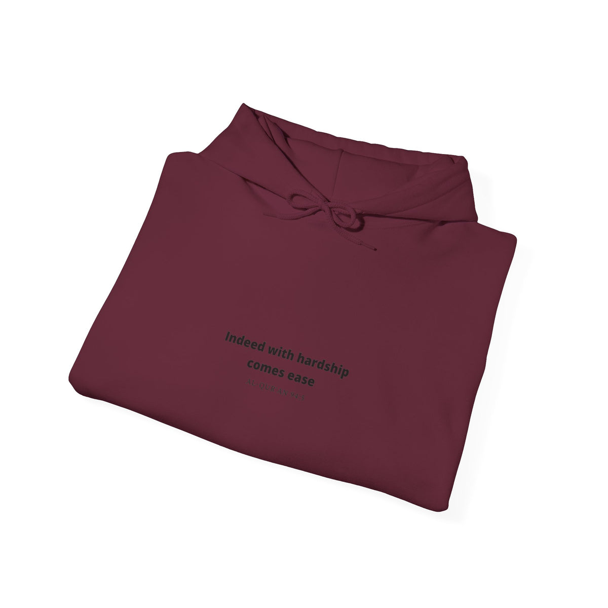Minimal White Hoodie with "Indeed With Hardship Comes Ease" Text — Inspirational Comfort Pullover