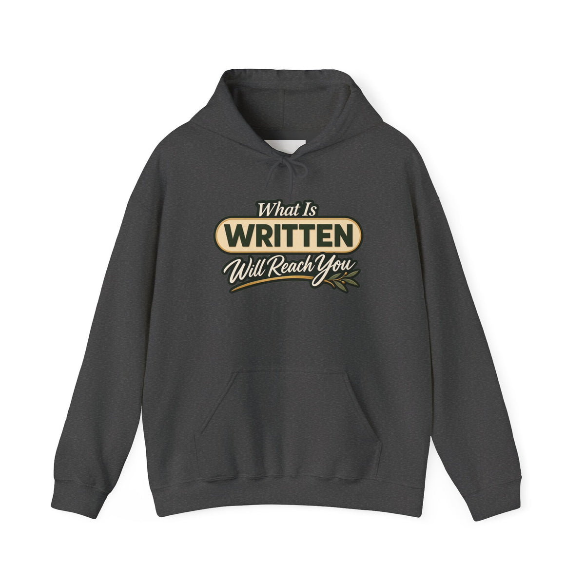 Inspirational "What Is Written Will Reach You" Hoodie — Religious Motivational Pullover