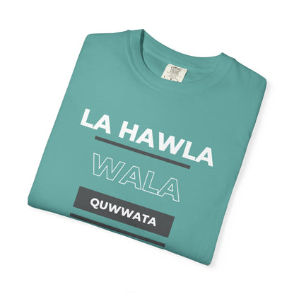 La Hawla Wala Illa Billah T-Shirt — Islamic Reminder Tee