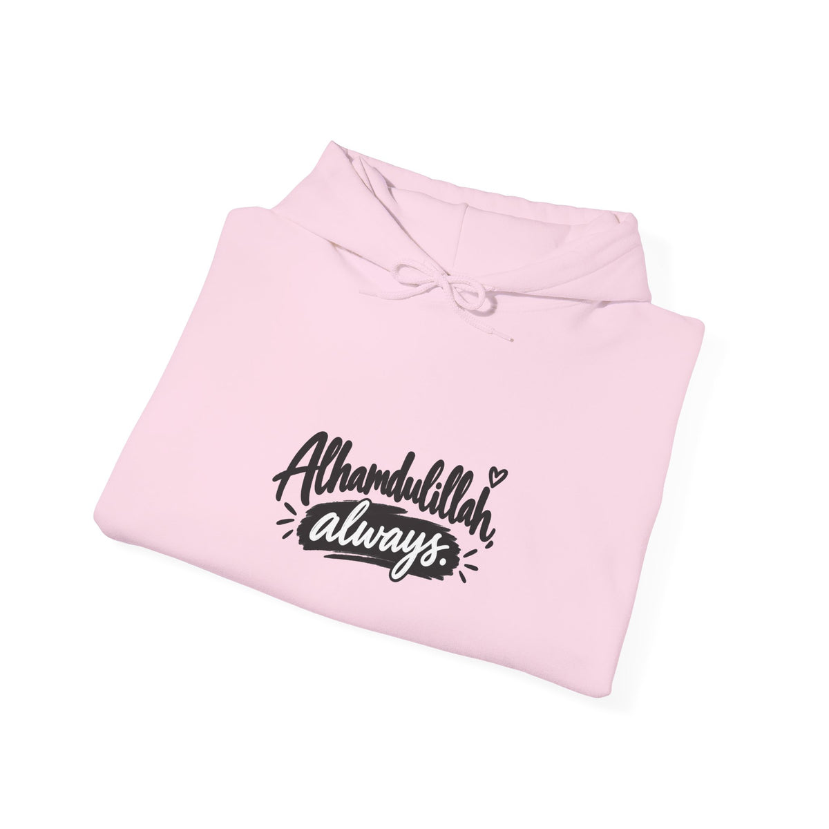 Alhamdulillah Always Hoodie — Faith-Inspired Gratitude Pullover