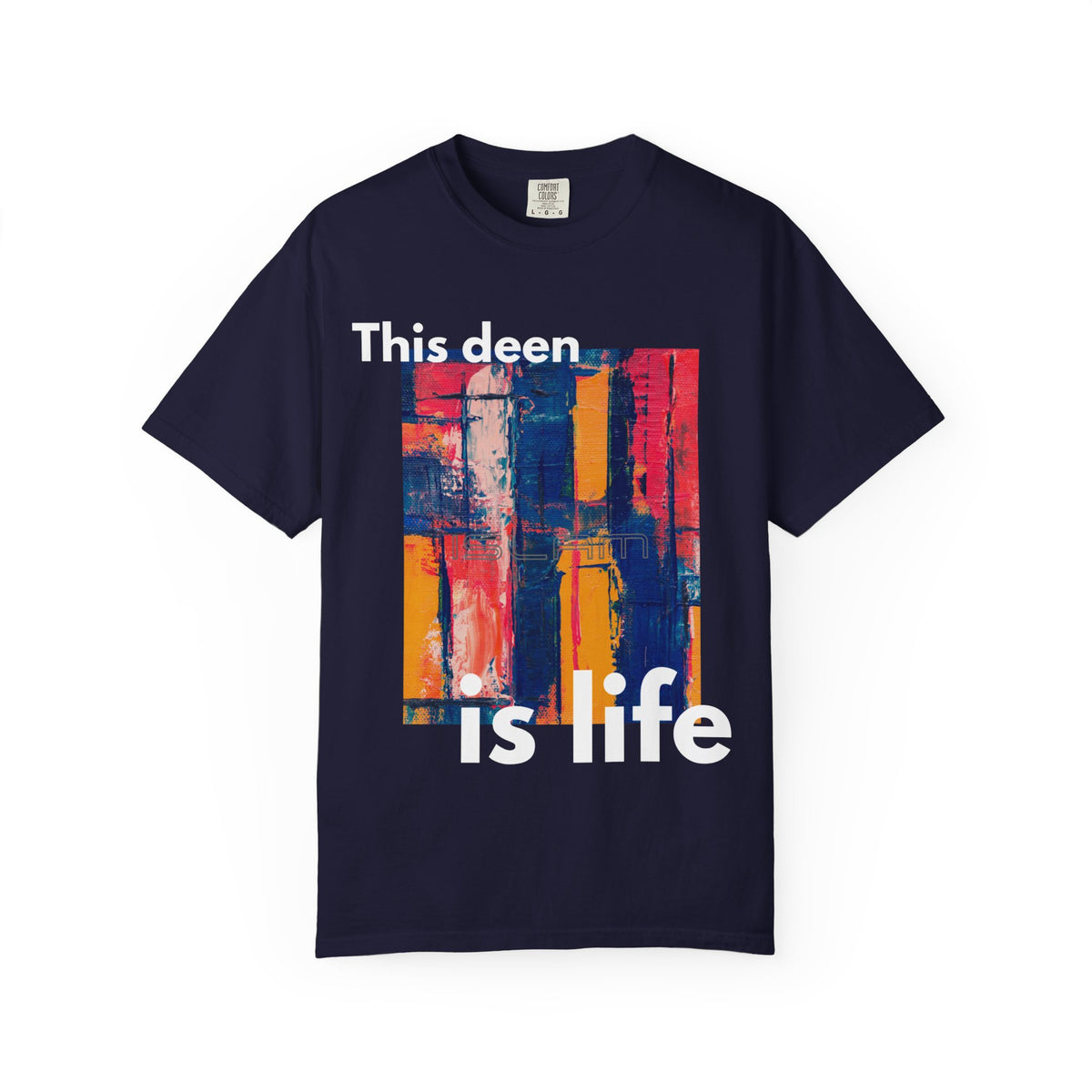 This Deen Is Life T-Shirt — Islamic Faith Graphic Tee
