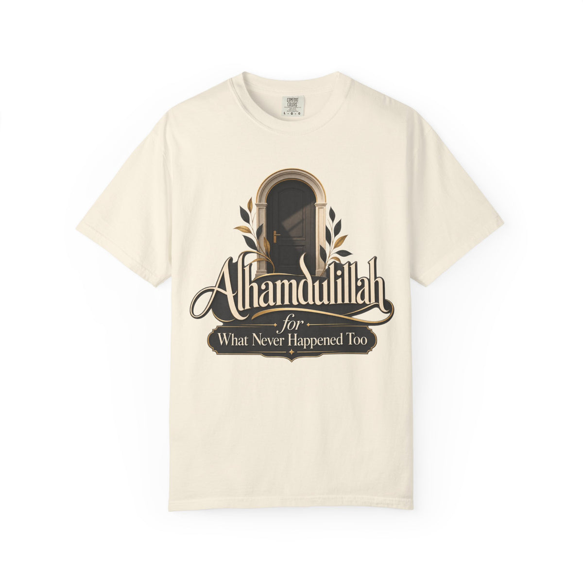Alhamdulillah For What Never Happened Too T-Shirt