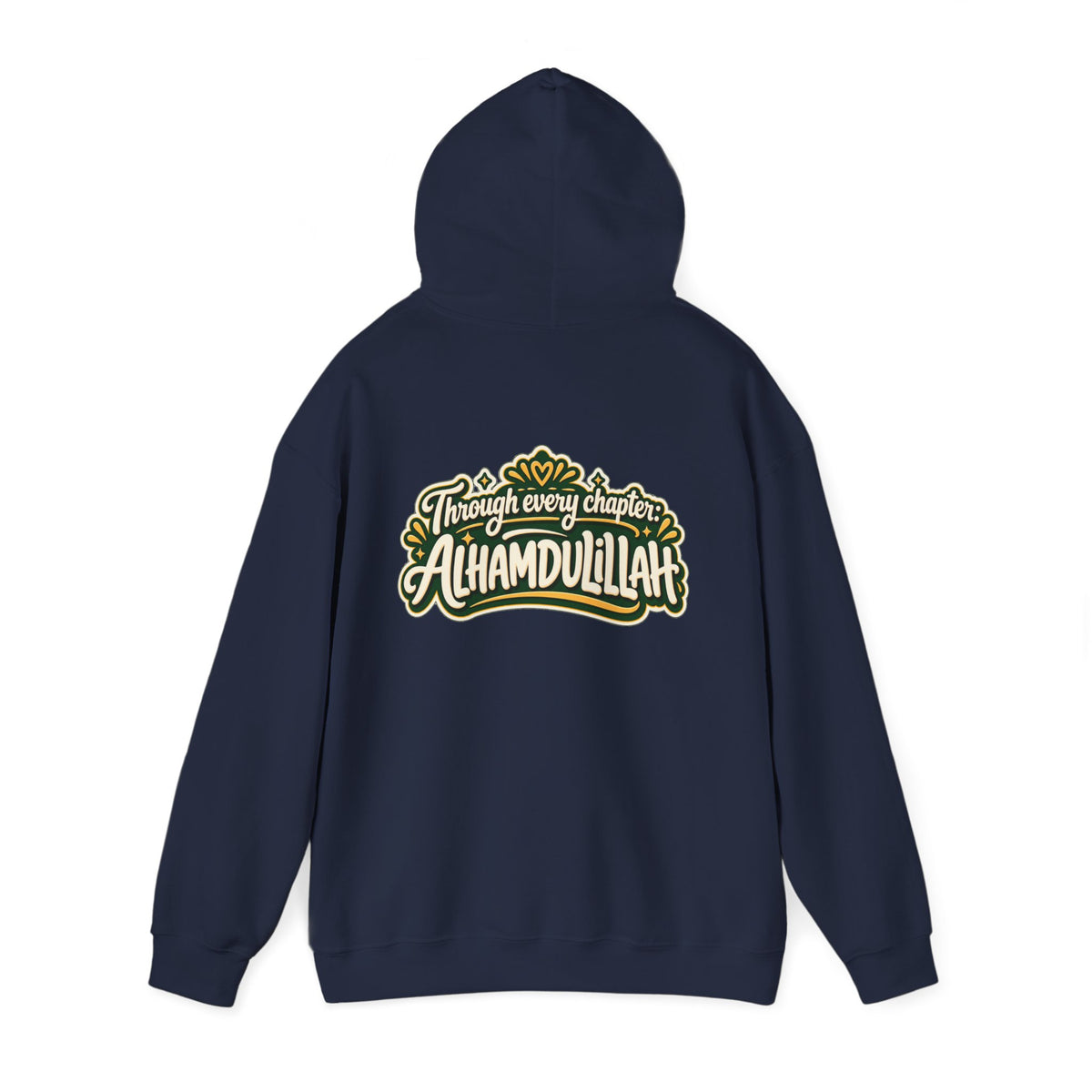 Alhamdulillah Hoodie — 'Through Every Chapter' Inspirational Islamic Pullover