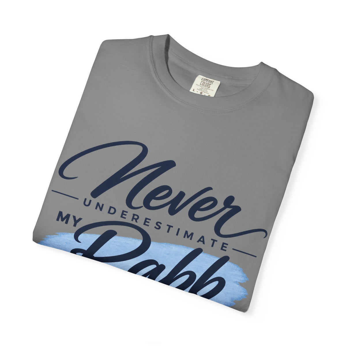 Never Underestimate My Rabb T-Shirt