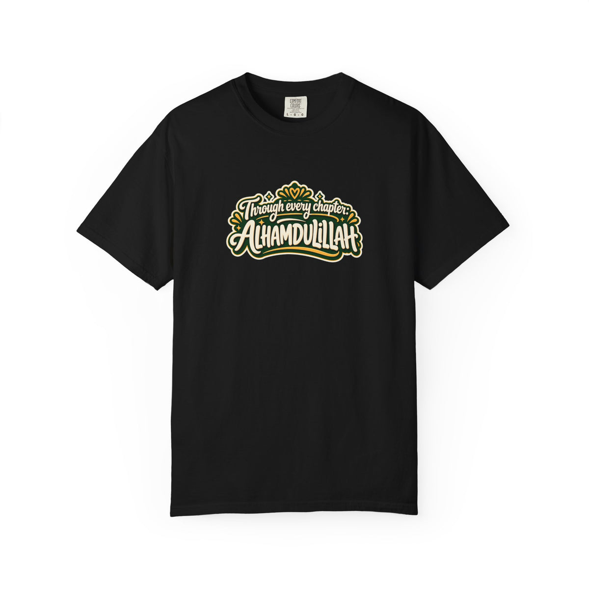 Alhamdulillah Graphic T-Shirt — 'Through Every Chapter' Tee