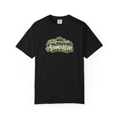 Alhamdulillah Graphic T-Shirt — 'Through Every Chapter' Tee