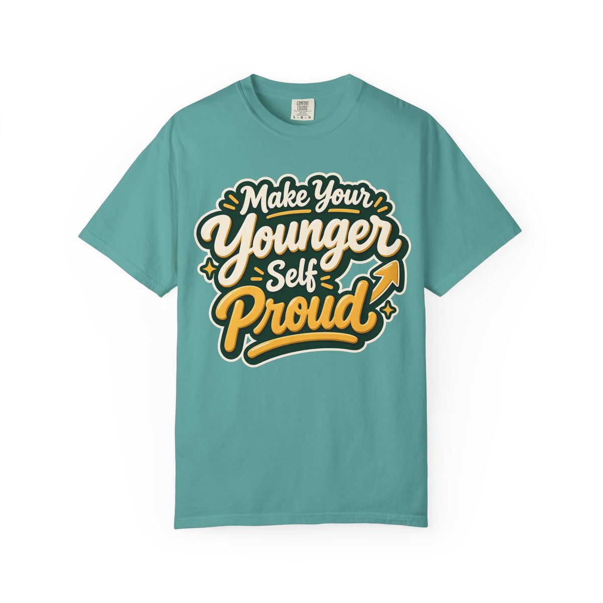 Make Your Younger Self Proud T-Shirt