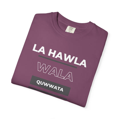 La Hawla Wala Illa Billah T-Shirt — Islamic Reminder Tee