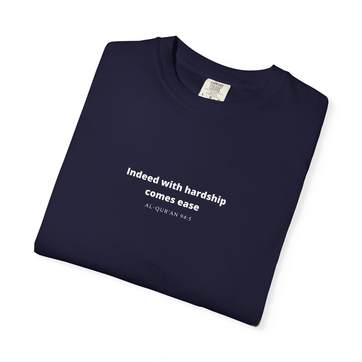 Indeed With Hardship Comes Ease T-Shirt — Quran Quote Tee
