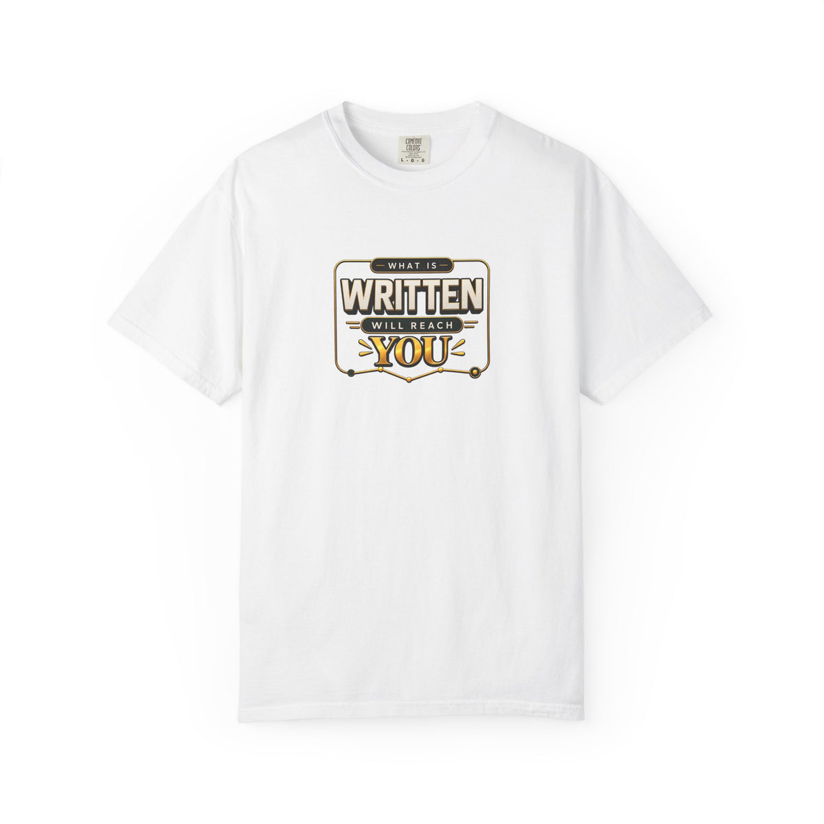 Inspirational 'Written Will Reach You' Graphic T-Shirt