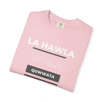 La Hawla Wala Illa Billah T-Shirt — Islamic Reminder Tee