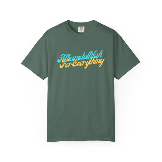 Gratitude Tee — "Alhamdulillah for Everything" Garment-Dyed T-Shirt