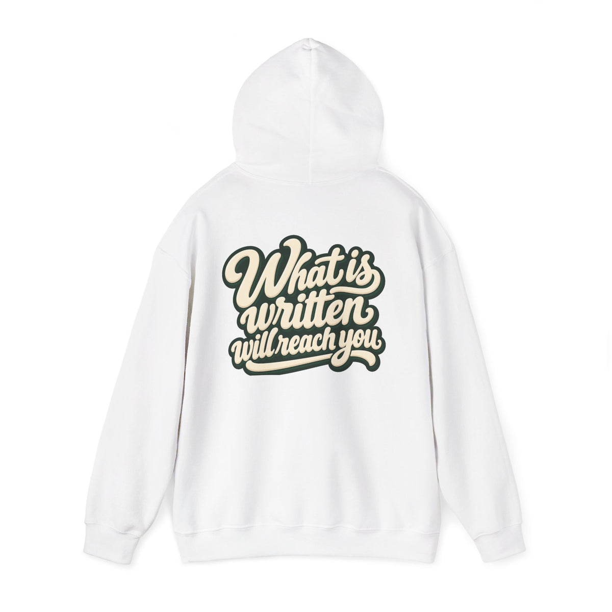 Hoodie — "Unrushed" Script Hoodie with "What Is Written Will Reach You" Back Quote