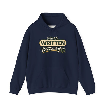 Inspirational "What Is Written Will Reach You" Hoodie — Religious Motivational Pullover
