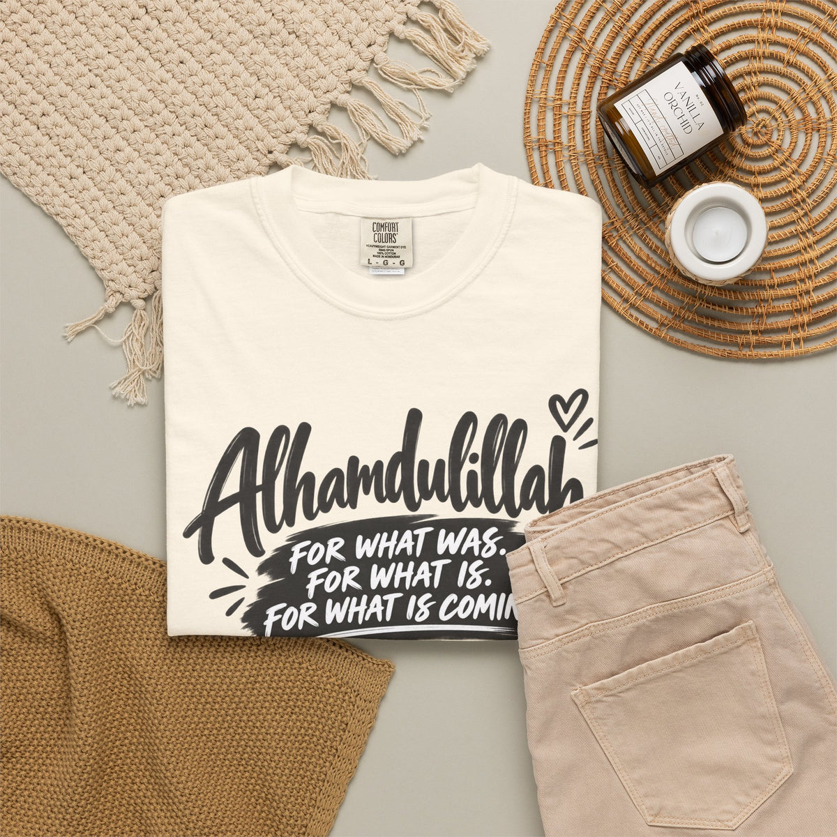 Alhamdulillah Graphic T-Shirt — "For What Was, For What Is, For What Is Coming"