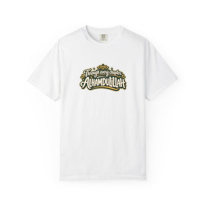 Alhamdulillah Graphic T-Shirt — 'Through Every Chapter' Tee
