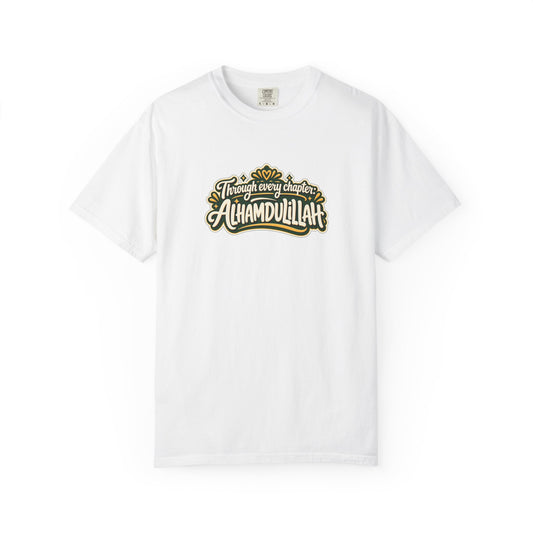 Alhamdulillah Graphic T-Shirt — 'Through Every Chapter' Tee