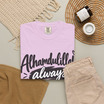 Alhamdulillah Always T-Shirt