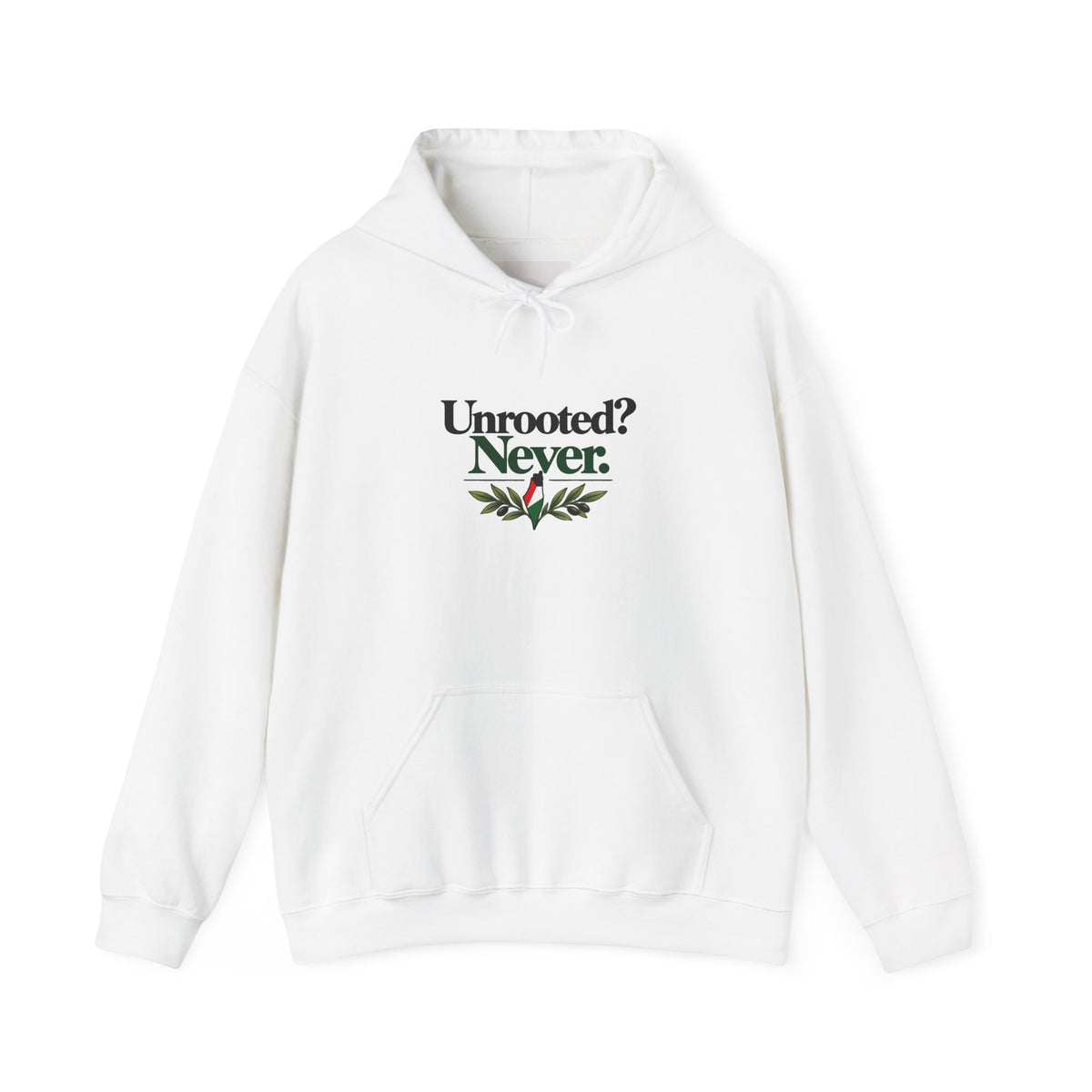 Hoodie — "Unrooted? Never." / "Roots Deeper Than Occupation" Graphic Hoodie