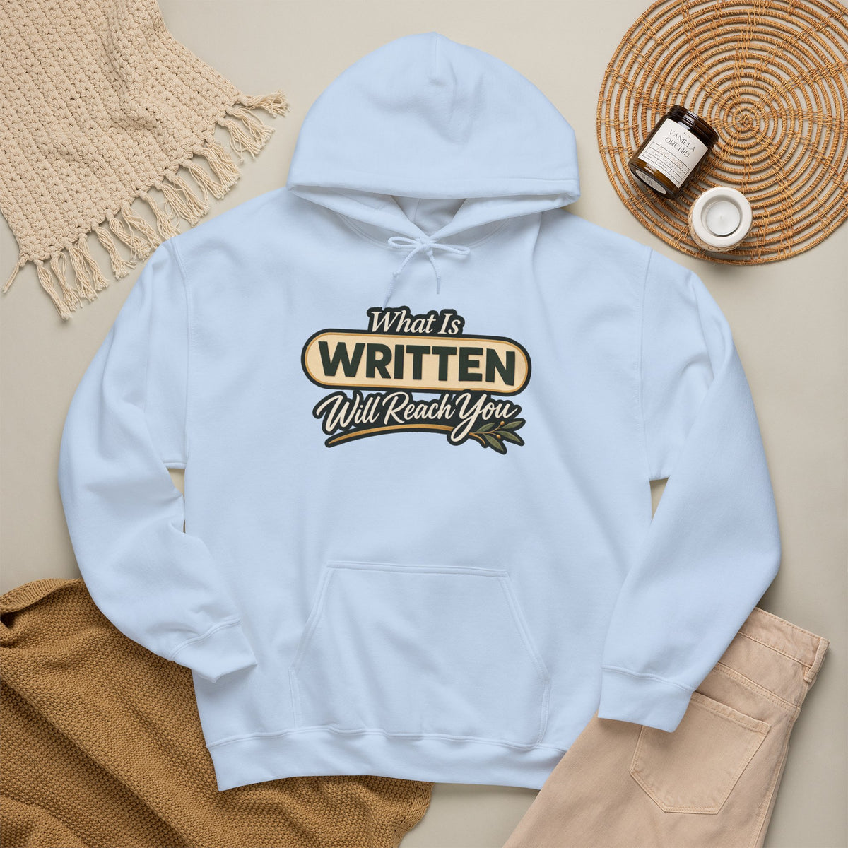 Inspirational "What Is Written Will Reach You" Hoodie — Religious Motivational Pullover