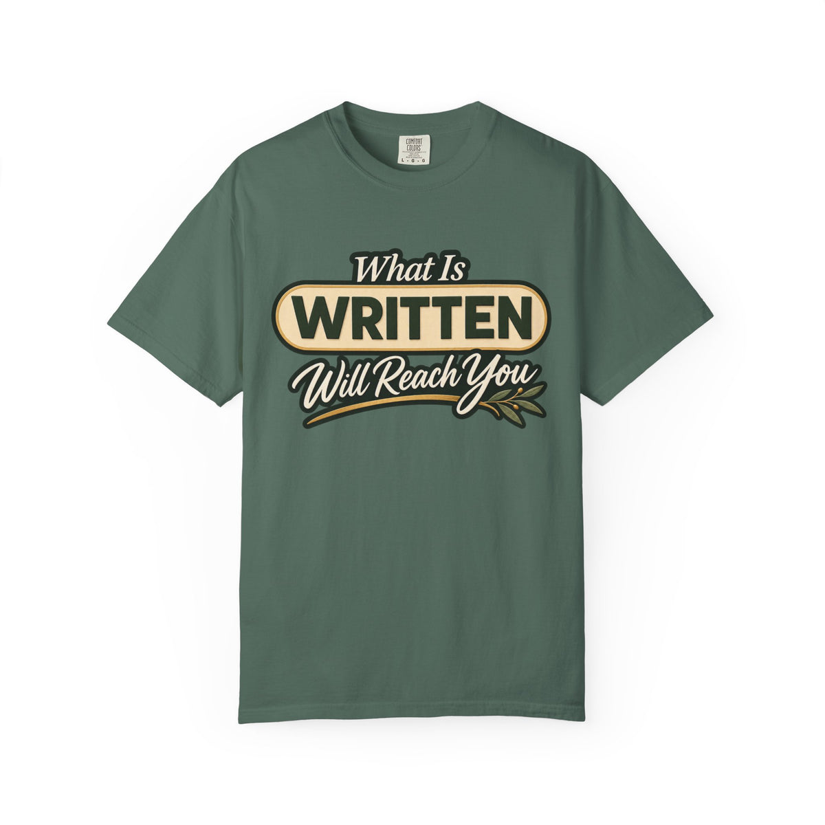 What Is Written Will Reach You T-Shirt