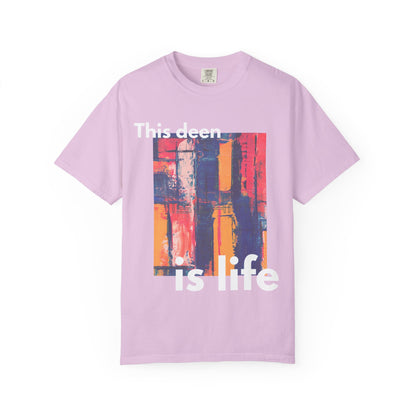 This Deen Is Life T-Shirt — Islamic Faith Graphic Tee