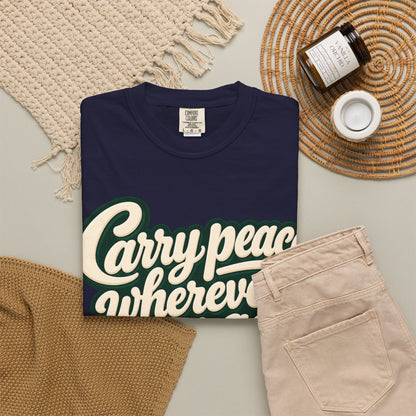 Carry Peace Wherever You Go T-Shirt