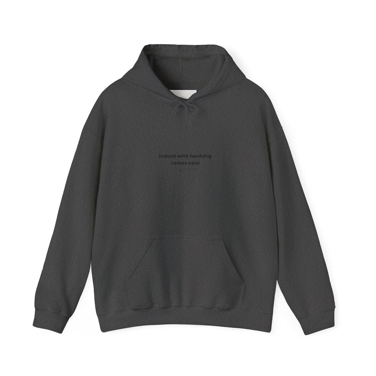 Minimal White Hoodie with "Indeed With Hardship Comes Ease" Text — Inspirational Comfort Pullover