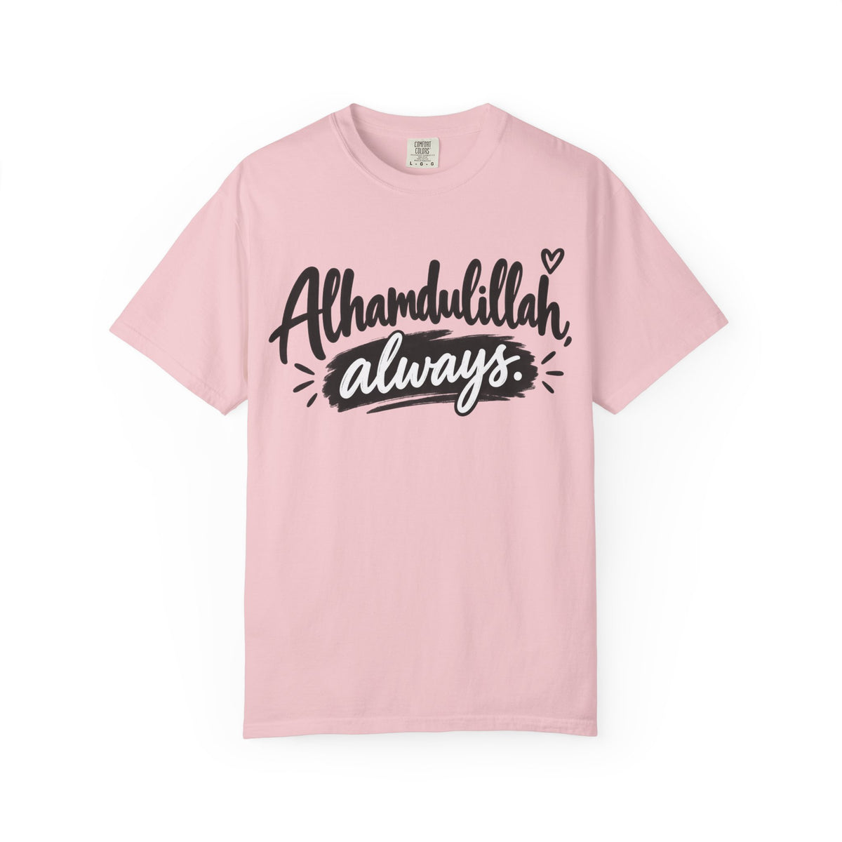 Alhamdulillah Always T-Shirt