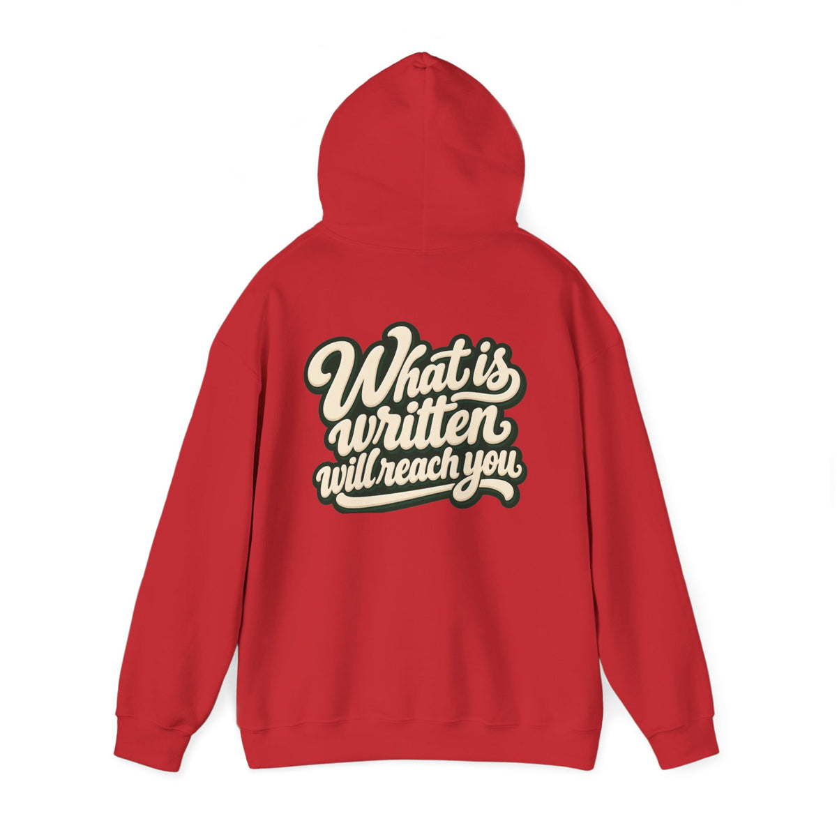 Hoodie — "Unrushed" Script Hoodie with "What Is Written Will Reach You" Back Quote