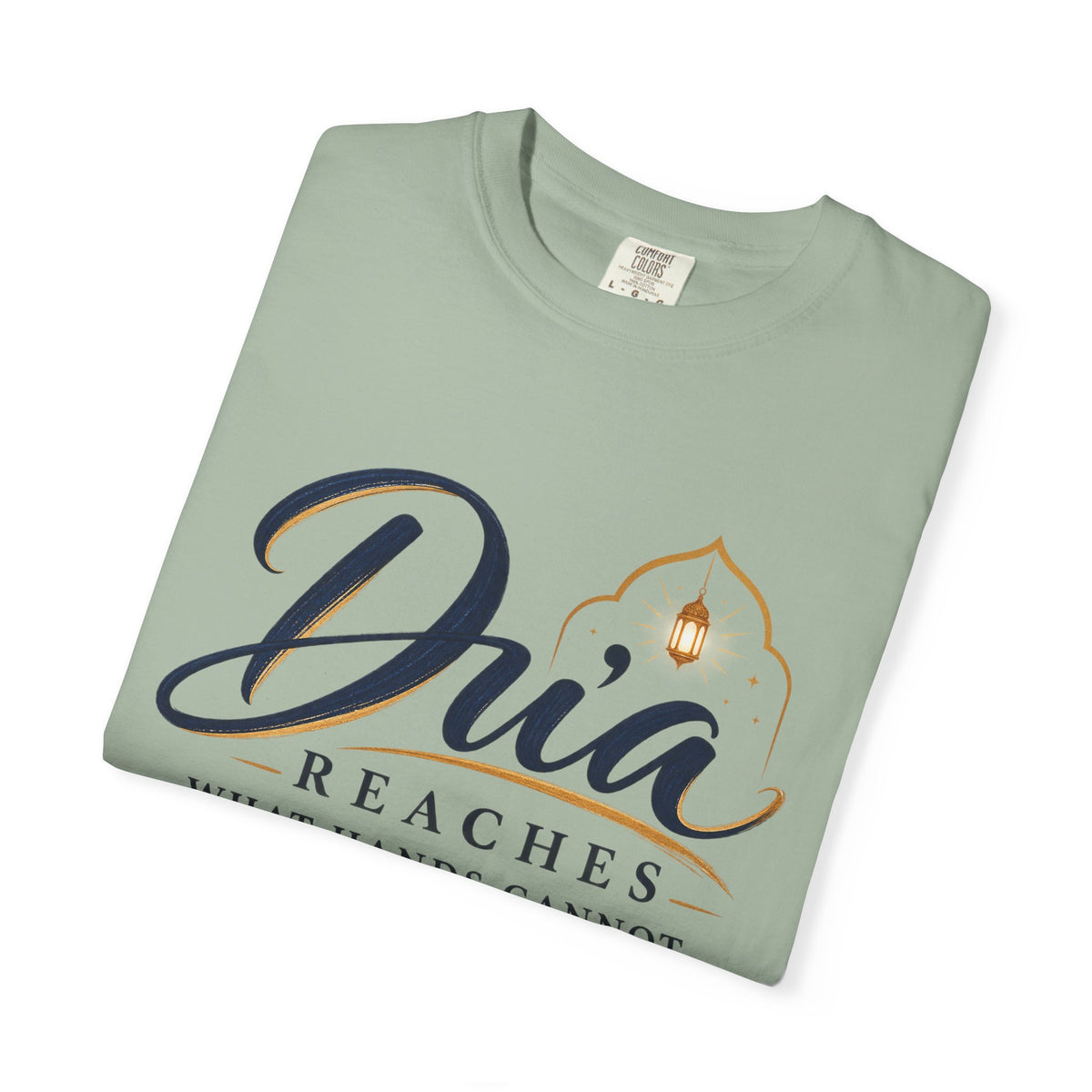 Dua Reaches T-Shirt — 'Dua Reaches What Hands Cannot' Tee