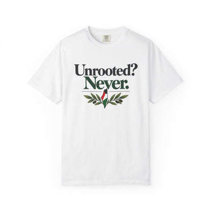 Unrooted? Never. T-Shirt — Botanical Resilience Graphic Tee