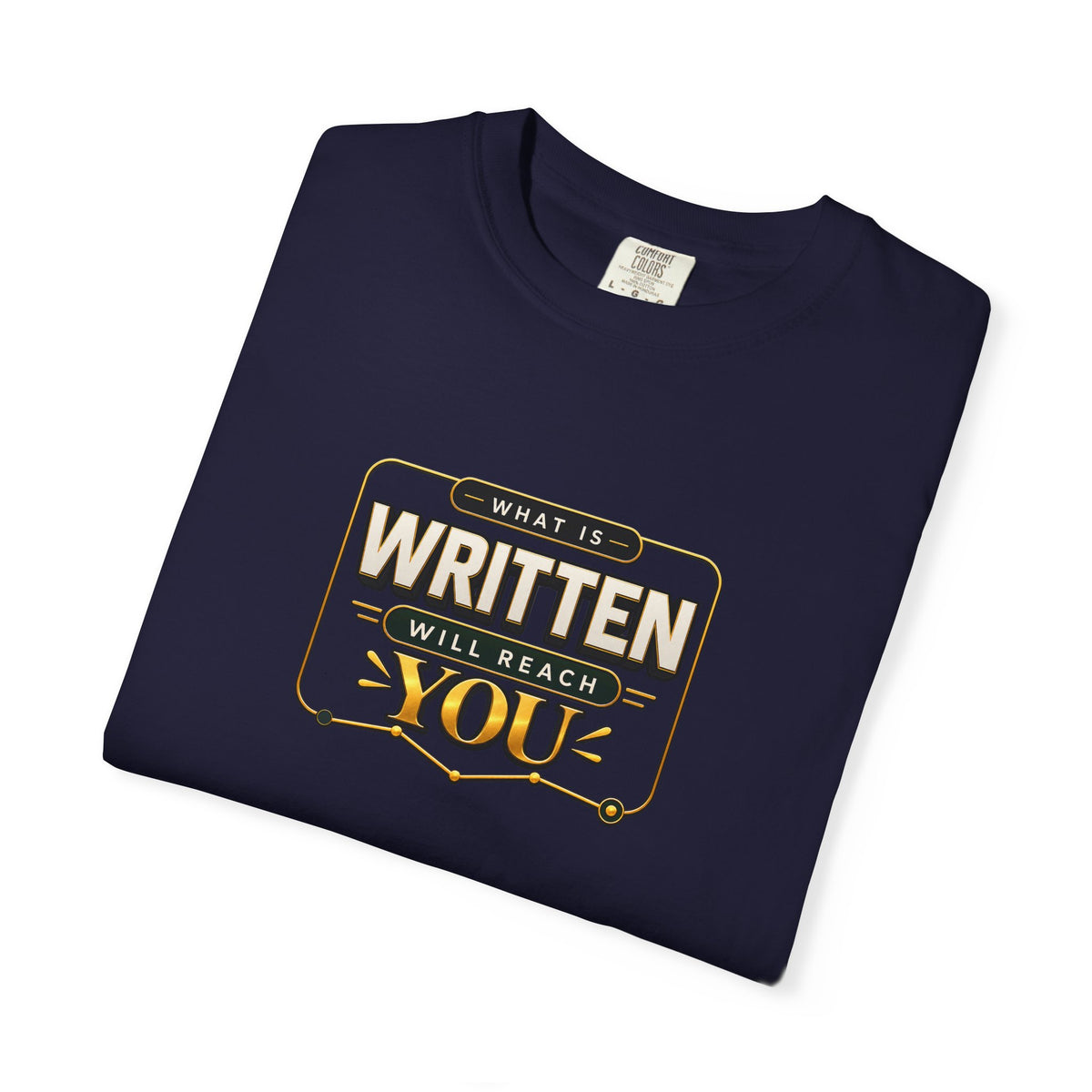 Inspirational 'Written Will Reach You' Graphic T-Shirt