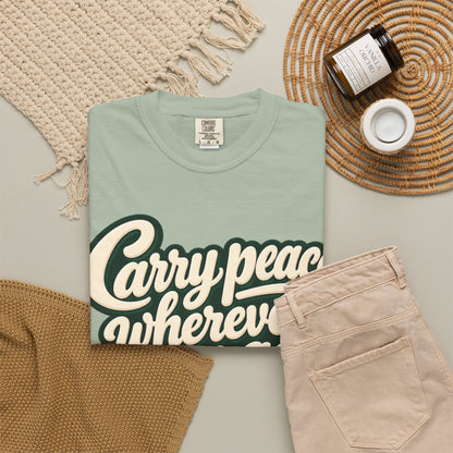 Carry Peace Wherever You Go T-Shirt