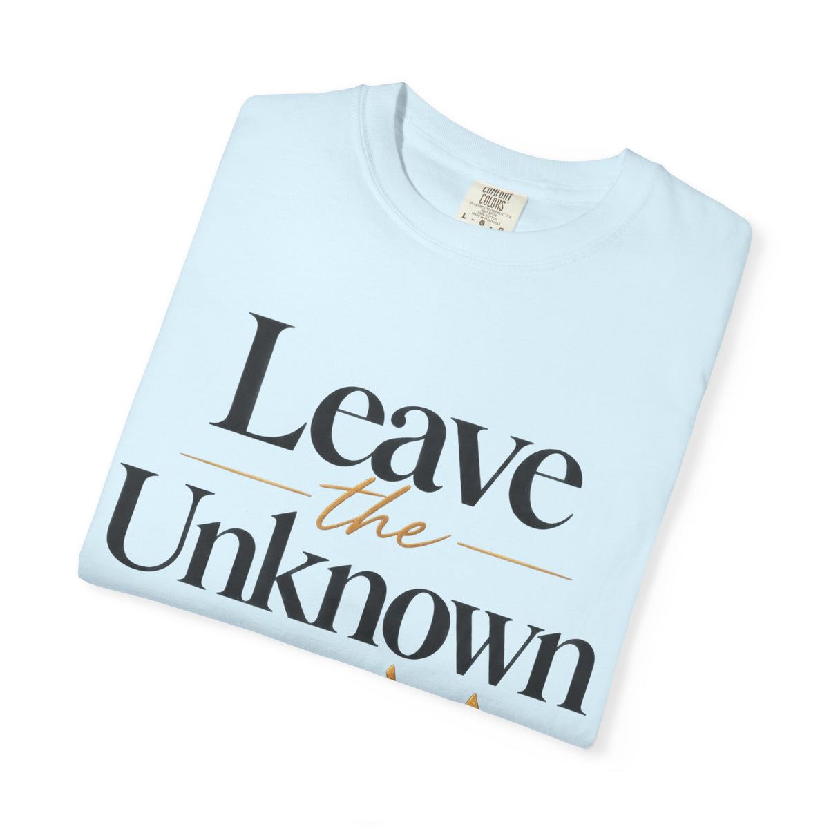 Leave the Unknown With Allah T-Shirt — Islamic Faith Inspirational Tee