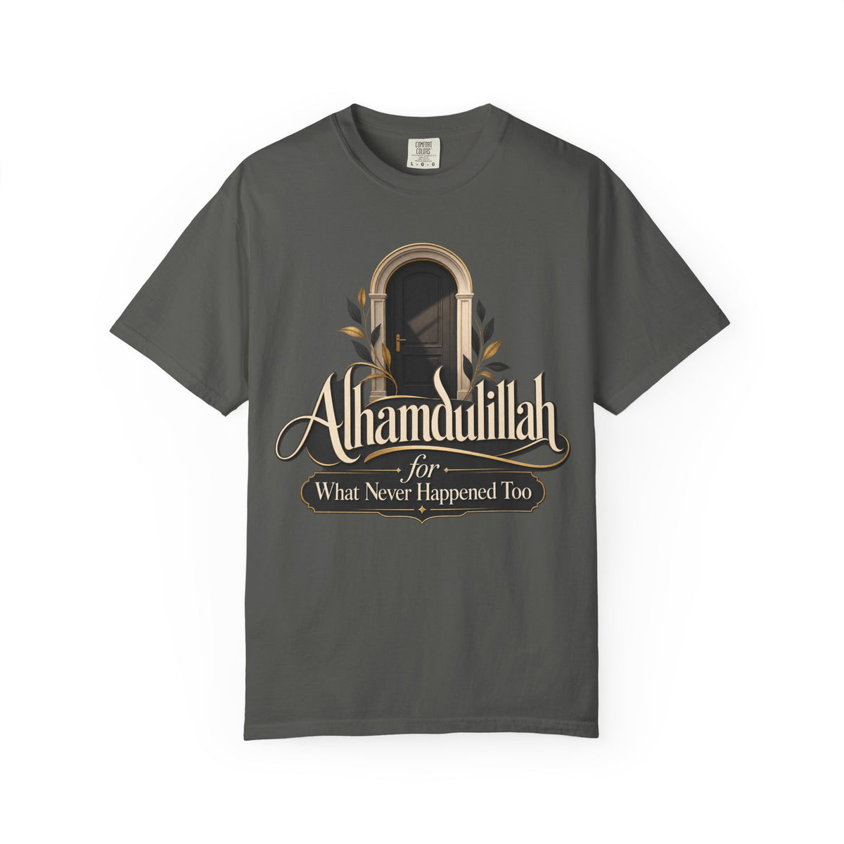Alhamdulillah For What Never Happened Too T-Shirt