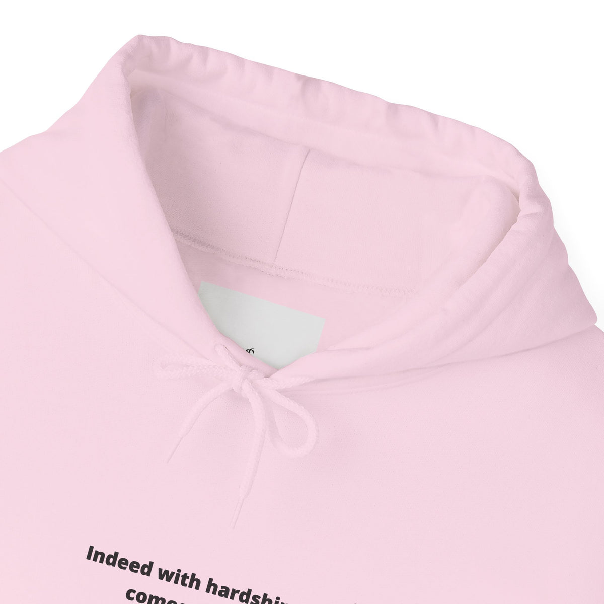 Minimal White Hoodie with "Indeed With Hardship Comes Ease" Text — Inspirational Comfort Pullover