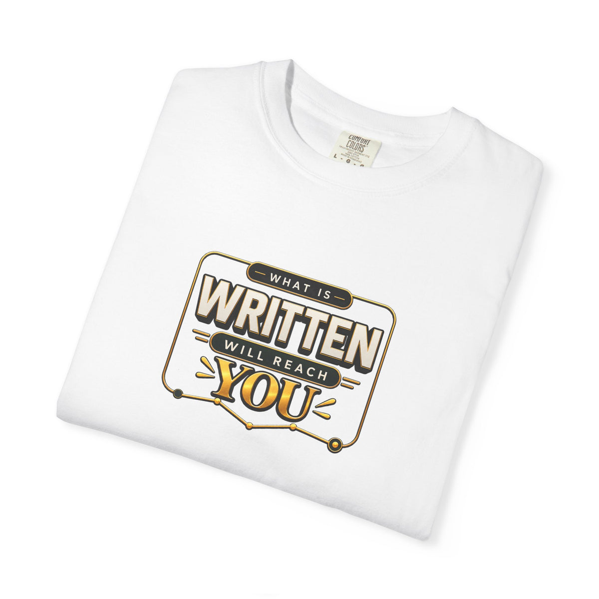Inspirational 'Written Will Reach You' Graphic T-Shirt