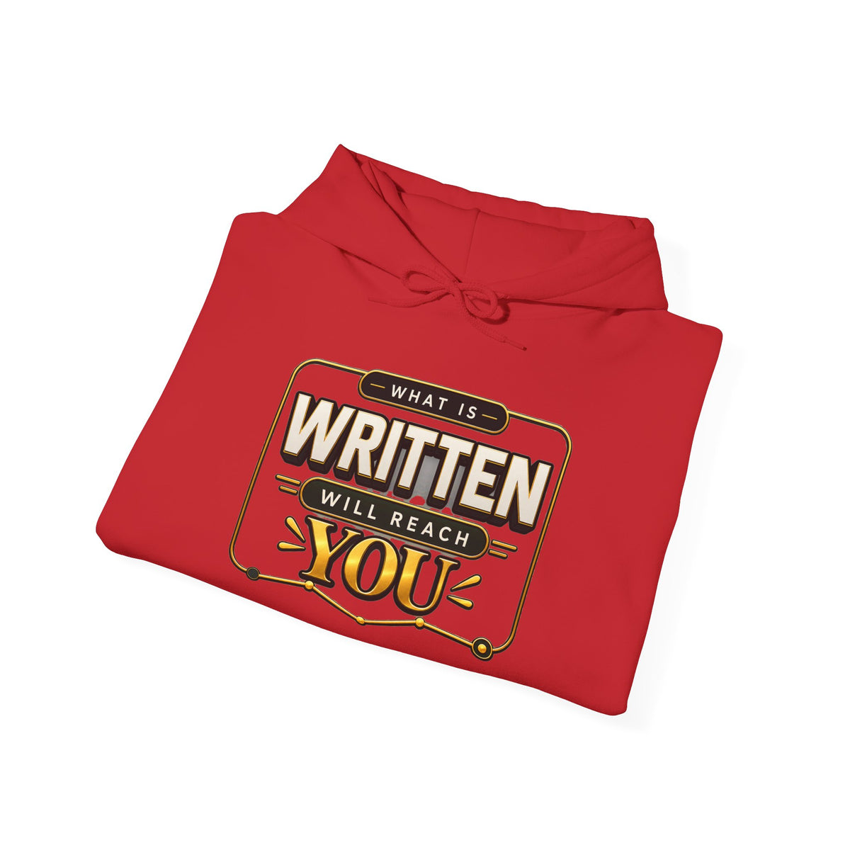 Hoodie - "What Is Written Will Reach You" Vintage Sign Graphic Hoodie