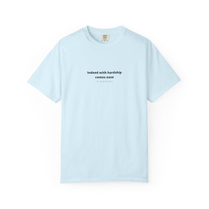 Minimalist Quran Quote T-Shirt — “Indeed with hardship comes ease” Centered Text