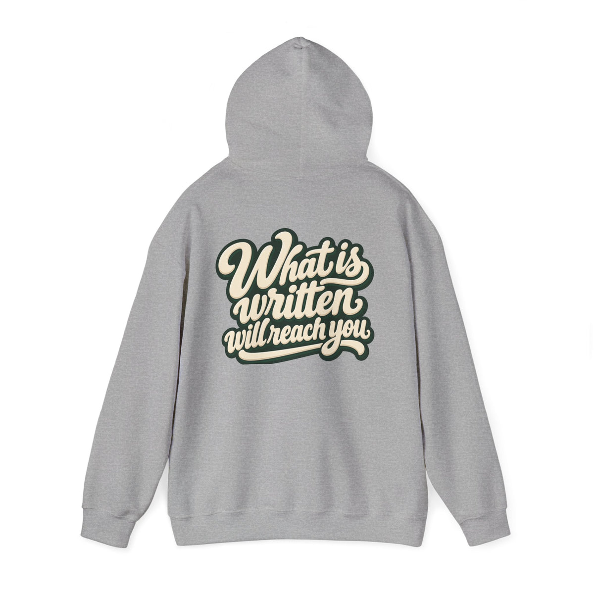 Hoodie — "Unrushed" Script Hoodie with "What Is Written Will Reach You" Back Quote