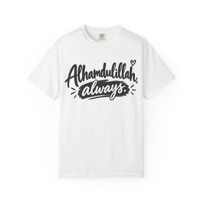 Alhamdulillah Always T-Shirt