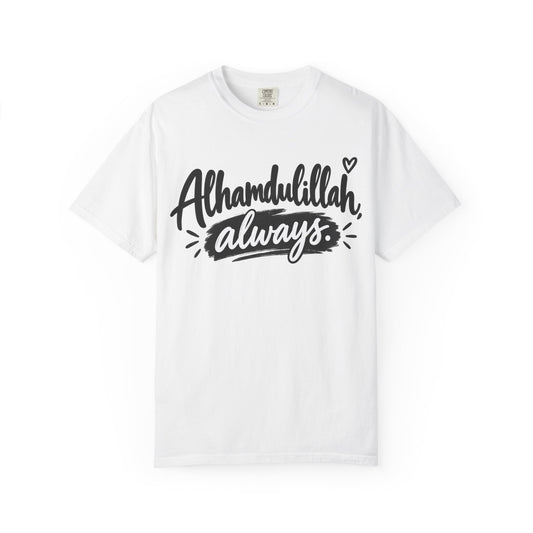 Alhamdulillah Always T-Shirt